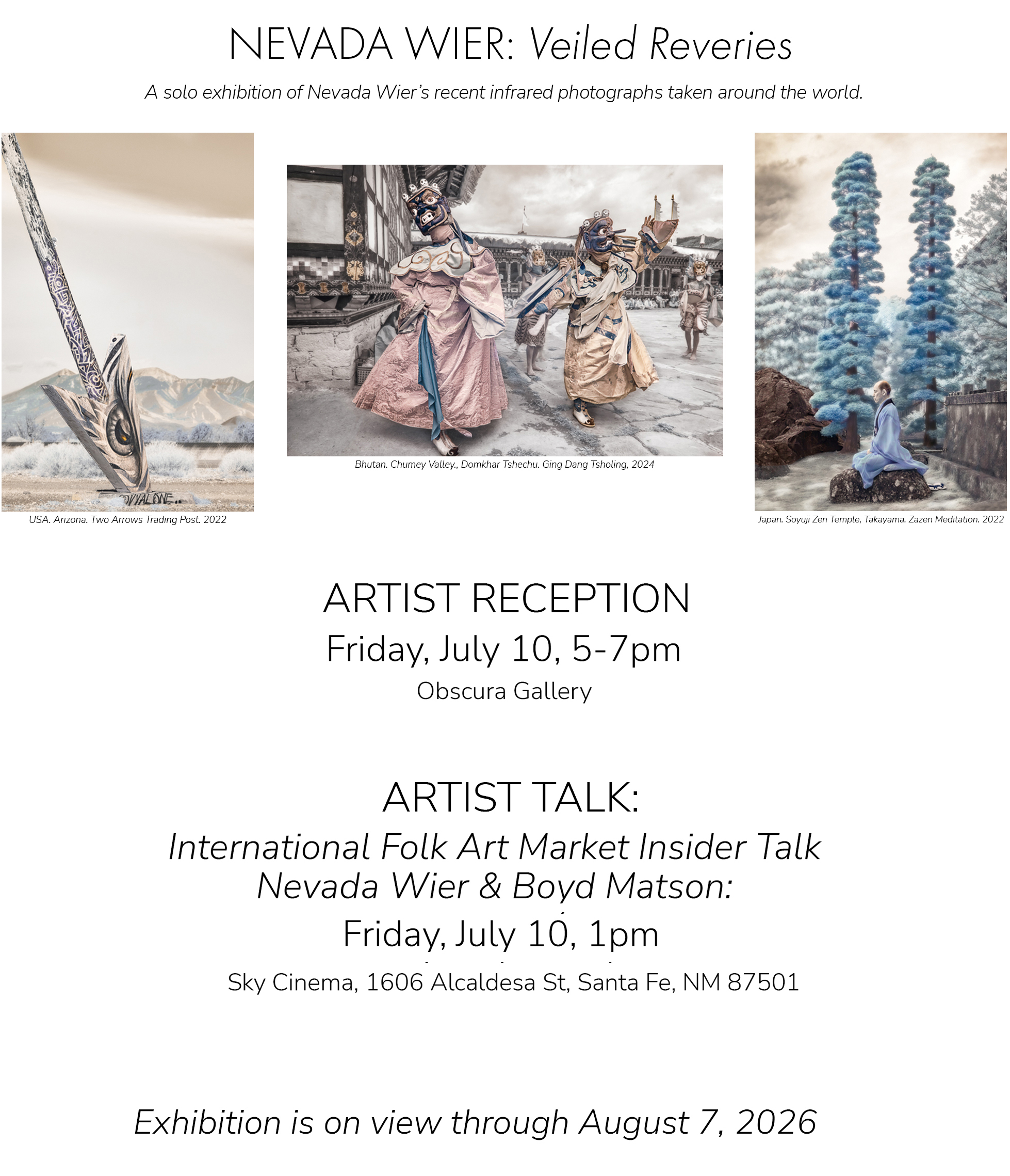 Nevada Wier: Veiled Reveries - a solo exhibition of Nevada Wier's recent infrared photographs taken around the world.